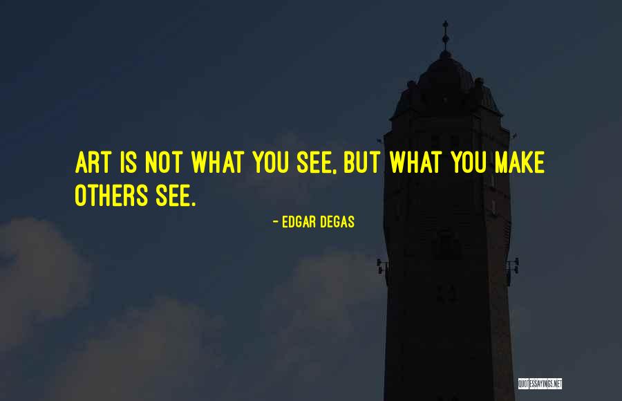Akhmetshin Rinat Quotes By Edgar Degas Akhmetshin Rinat Quotes By Edgar Degas