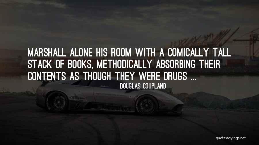 Akhtar Saeed Medical College Quotes By Douglas Coupland Akhtar Saeed Medical College Quotes By Douglas Coupland