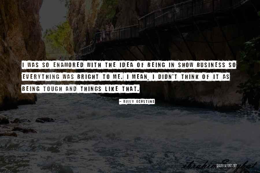 Akhtem Chiygoz Quotes By Billy Eckstine Akhtem Chiygoz Quotes By Billy Eckstine