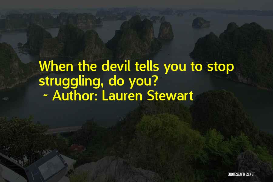 Akhtem Esatov Quotes By Lauren Stewart