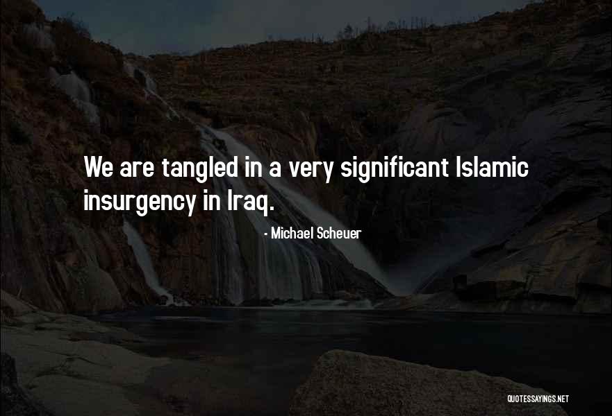 Akidah Islam Quotes By Michael Scheuer Akidah Islam Quotes By Michael Scheuer
