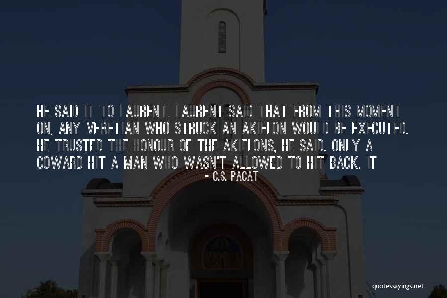 Akielons Quotes By C.S. Pacat Akielons Quotes By C.S. Pacat