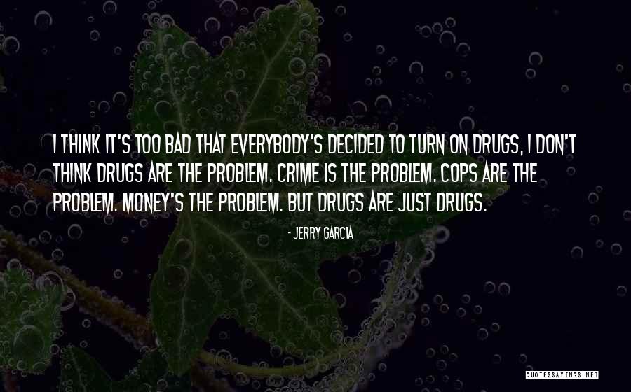 Akihiro Yamada Quotes By Jerry Garcia Akihiro Yamada Quotes By Jerry Garcia