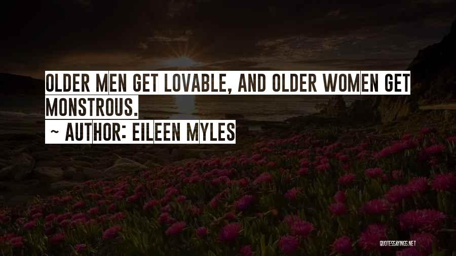Akikan Quotes By Eileen Myles