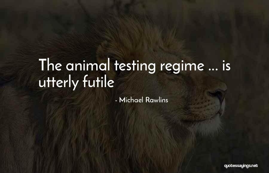 Akikkel N Met L Quotes By Michael Rawlins Akikkel N Met L Quotes By Michael Rawlins