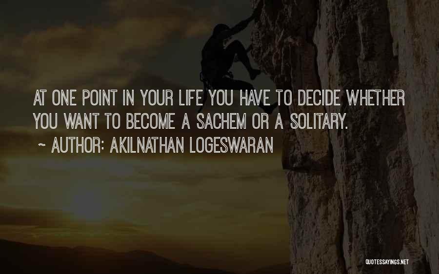 Akilnathan Logeswaran Quotes 1532679
