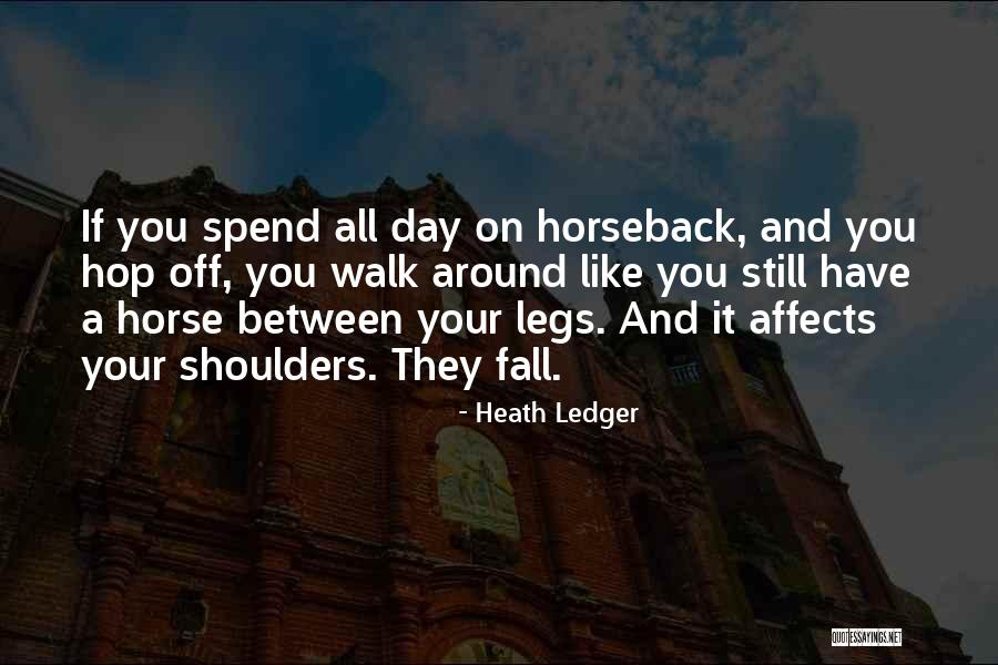 Akimoto Manatsu Quotes By Heath Ledger Akimoto Manatsu Quotes By Heath Ledger