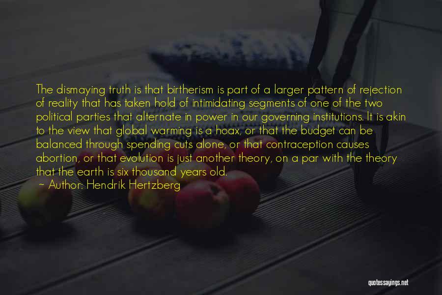 Akin Quotes By Hendrik Hertzberg