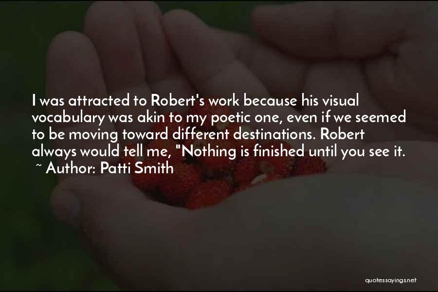Akin Quotes By Patti Smith