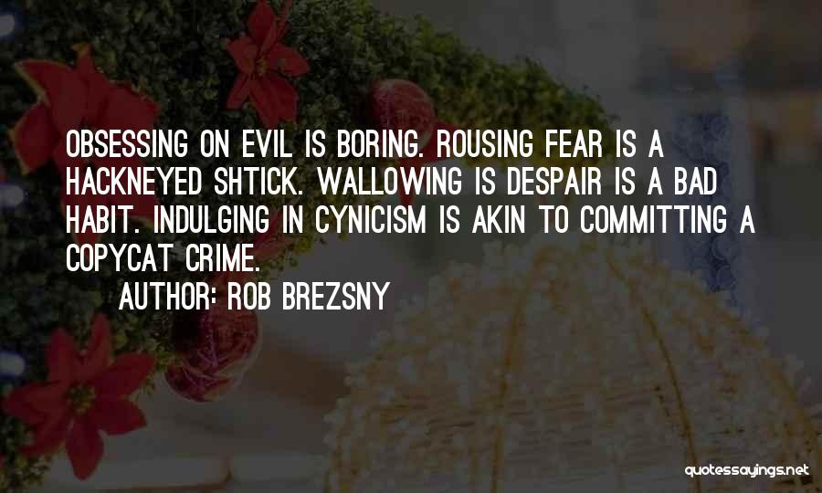 Akin Quotes By Rob Brezsny