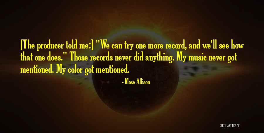 Akinfenwa Adebayo Quotes By Mose Allison Akinfenwa Adebayo Quotes By Mose Allison