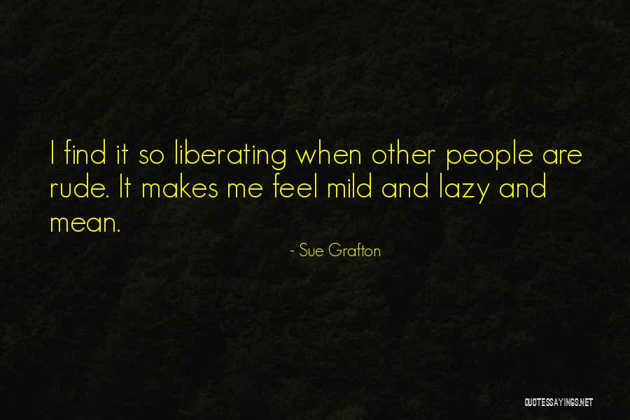 Akinfenwa Adebayo Quotes By Sue Grafton Akinfenwa Adebayo Quotes By Sue Grafton