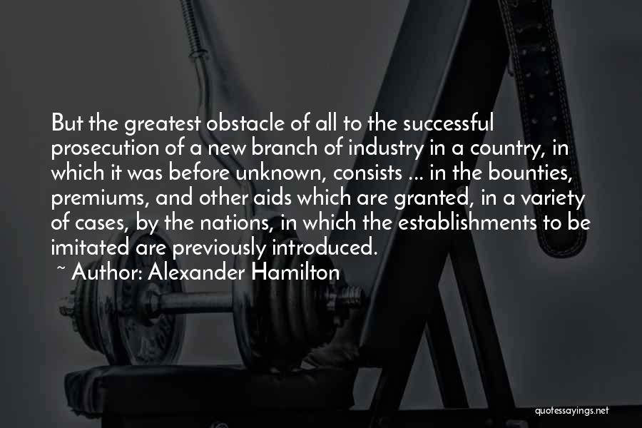 Akingbala Quotes By Alexander Hamilton