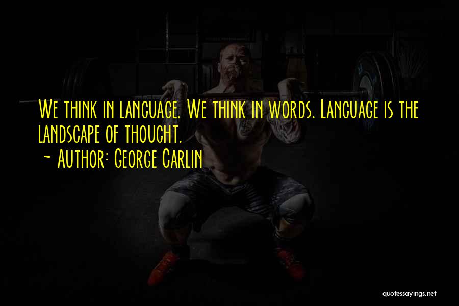 Akingbala Quotes By George Carlin