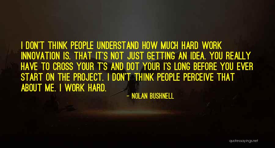 Akinleye Johnson Quotes By Nolan Bushnell Akinleye Johnson Quotes By Nolan Bushnell