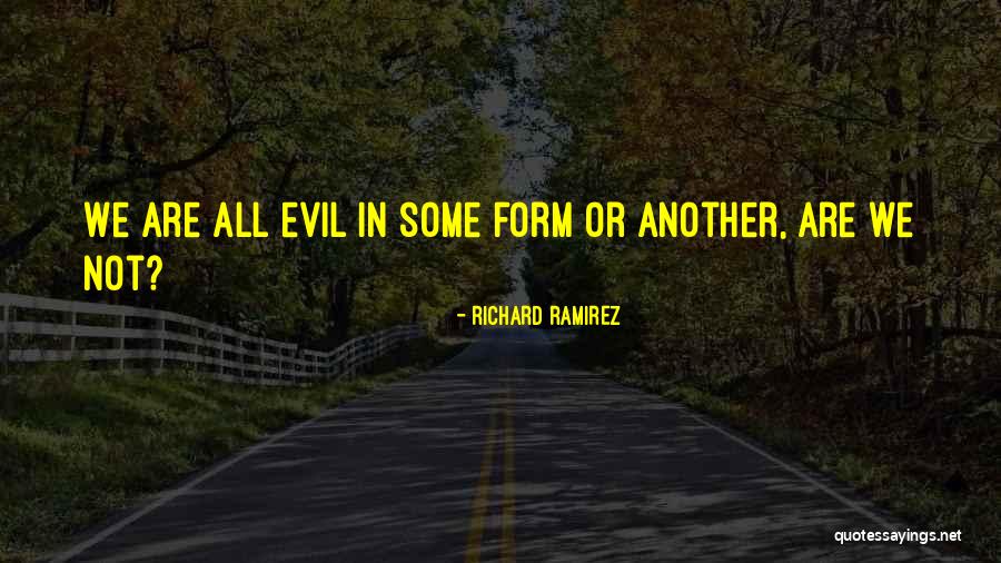 Akinsanya Akinyele Quotes By Richard Ramirez Akinsanya Akinyele Quotes By Richard Ramirez