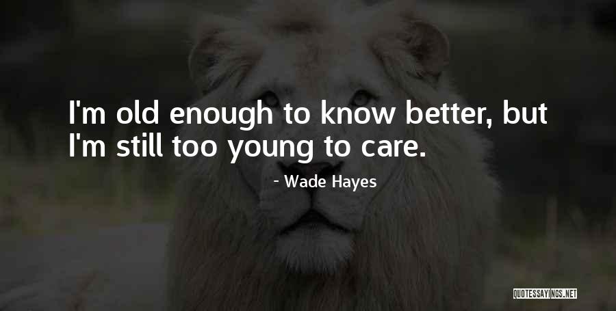 Akintemi Kolade Quotes By Wade Hayes Akintemi Kolade Quotes By Wade Hayes
