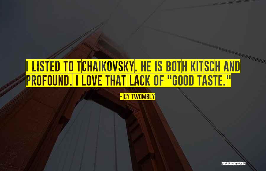 Akintunde Ojo Quotes By Cy Twombly Akintunde Ojo Quotes By Cy Twombly