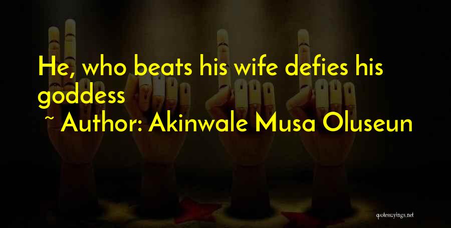 Akinwale Musa Oluseun Quotes 148576