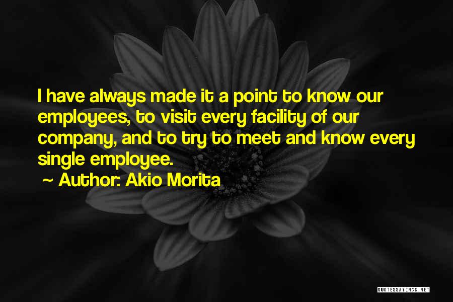 Akio Morita Best Quotes By Akio Morita