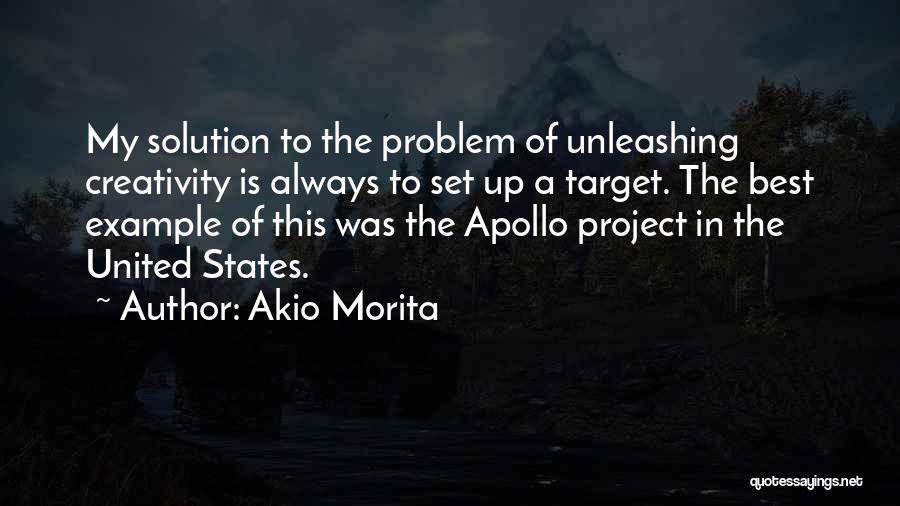 Akio Morita Best Quotes By Akio Morita