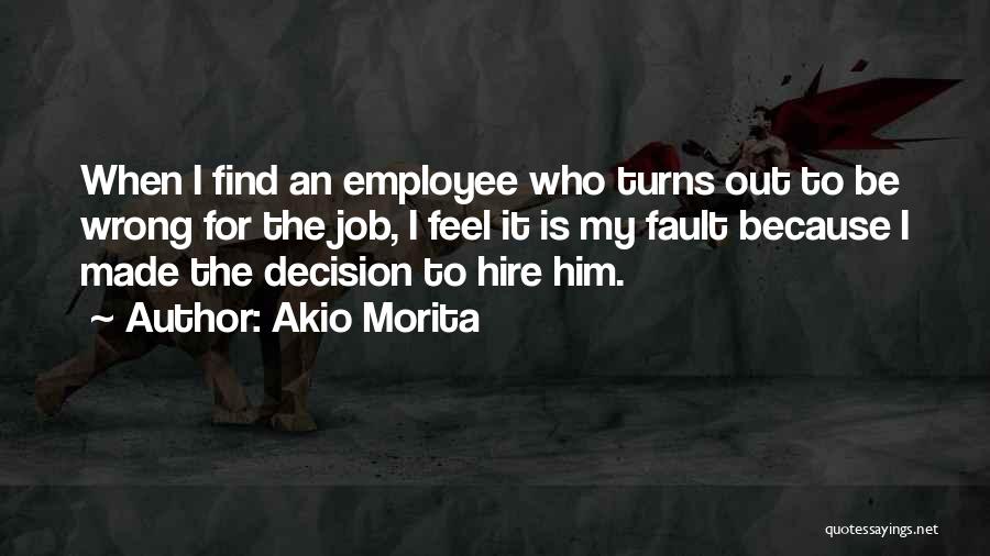 Akio Morita Best Quotes By Akio Morita