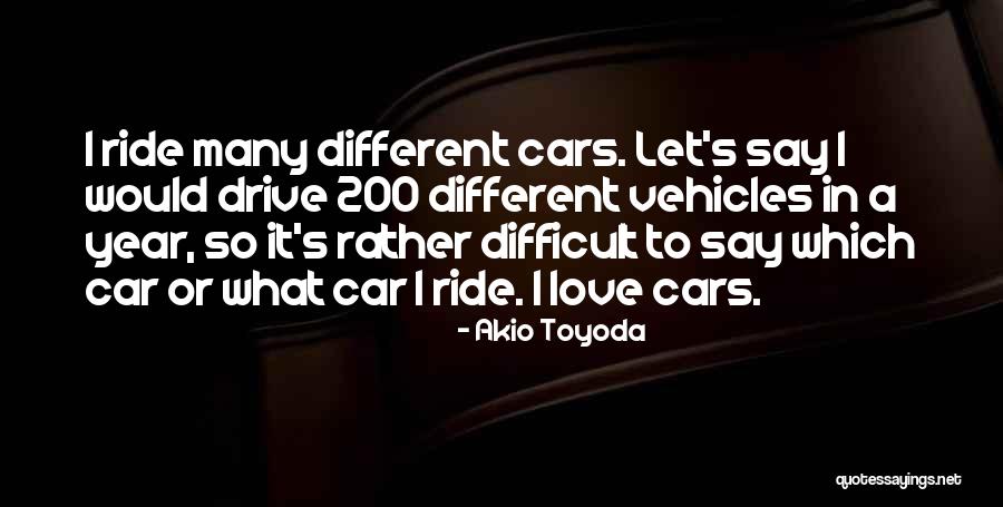 Akio Toyoda Quotes 291309