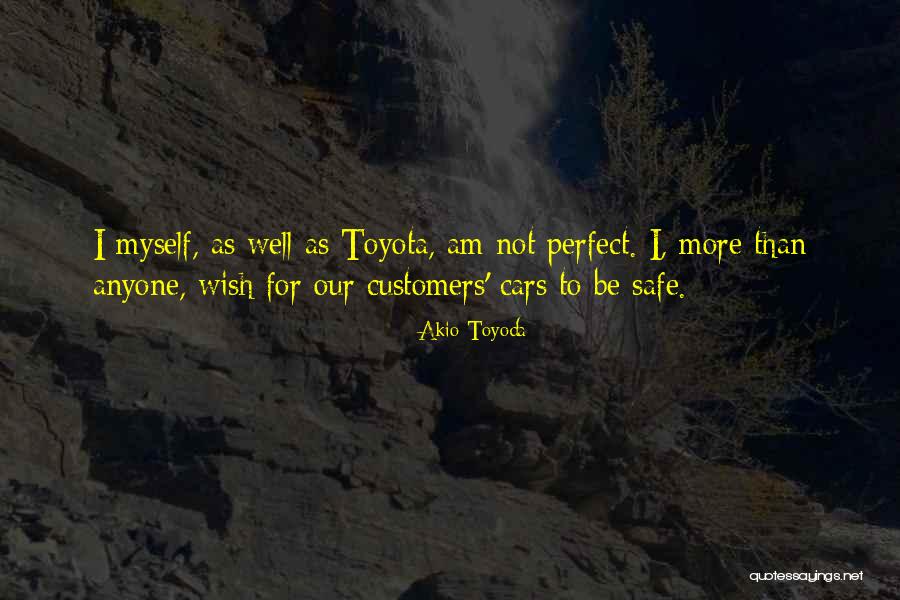 Akio Toyoda Quotes 716036