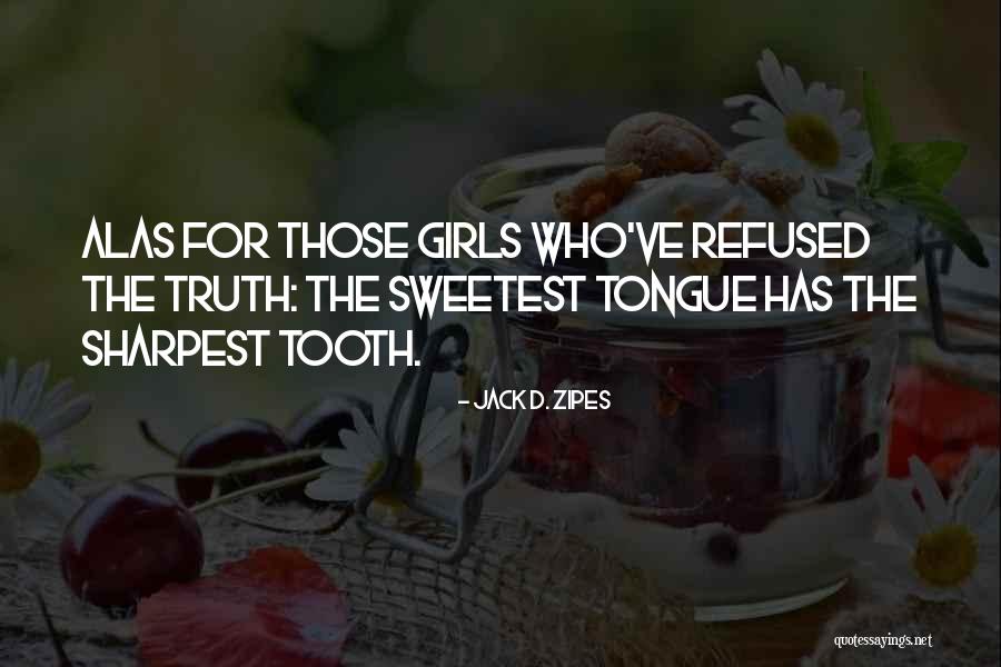 Akiona Kaohimanu Quotes By Jack D. Zipes Akiona Kaohimanu Quotes By Jack D. Zipes