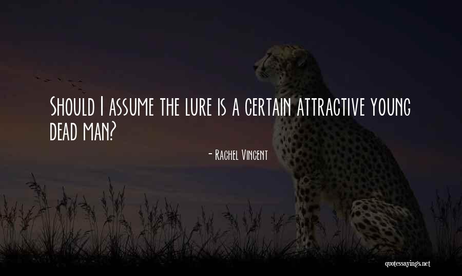 Akiona Kaohimanu Quotes By Rachel Vincent Akiona Kaohimanu Quotes By Rachel Vincent