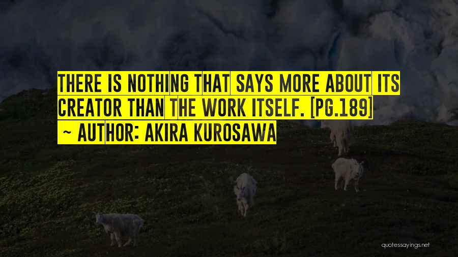 Akira Kurosawa Quotes 1139237