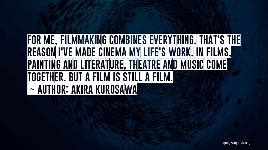 Akira Kurosawa Quotes 1351068
