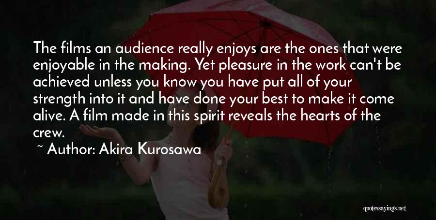 Akira Kurosawa Quotes 1930120