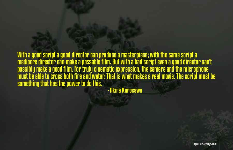 Akira Kurosawa Quotes 915215 Akira Kurosawa Quotes 915215
