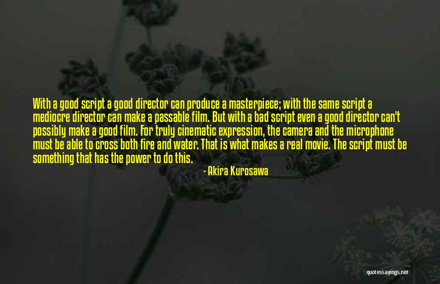 Akira Kurosawa Quotes 915215