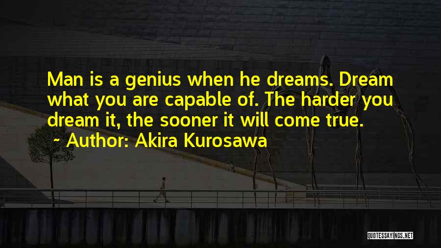 Akira Kurosawa Quotes 985333
