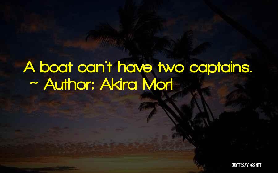 Akira Mori Quotes 1122297