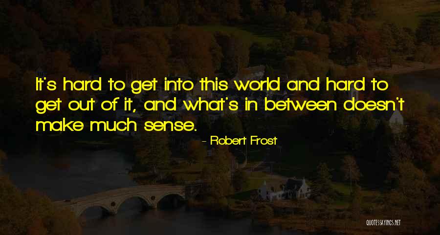 Akira Tonomura Quotes By Robert Frost Akira Tonomura Quotes By Robert Frost