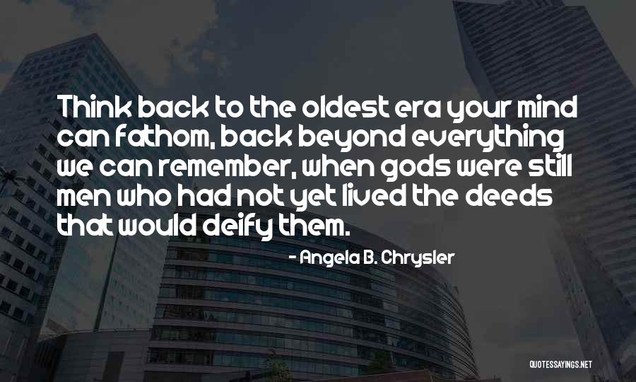 Akiroq Quotes By Angela B. Chrysler Akiroq Quotes By Angela B. Chrysler