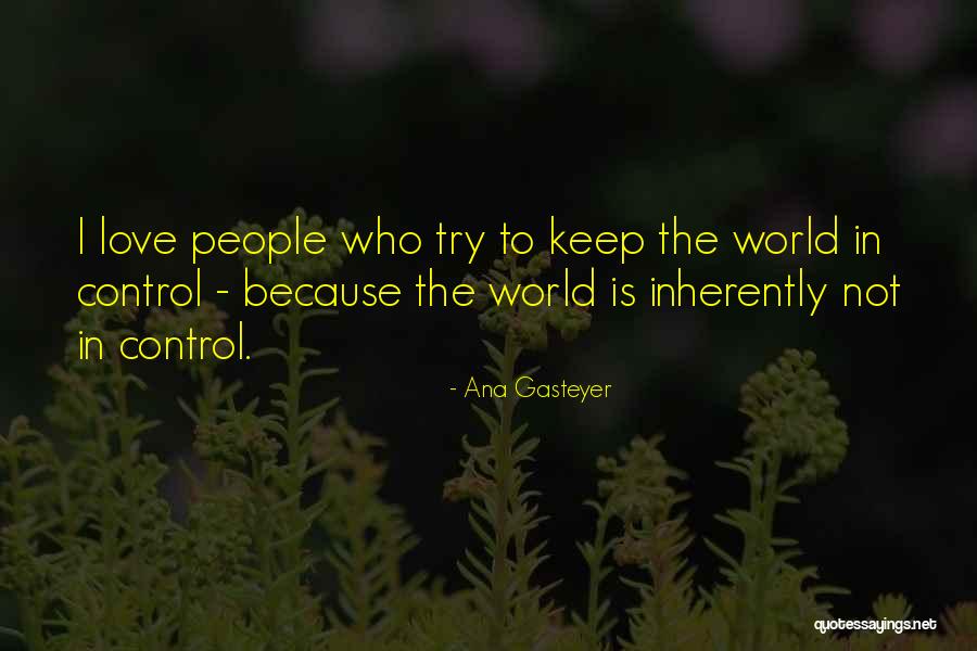 Akishino Family Quotes By Ana Gasteyer Akishino Family Quotes By Ana Gasteyer