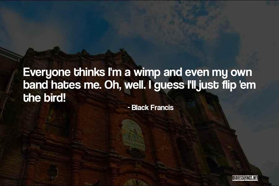 Akishino Tiara Quotes By Black Francis Akishino Tiara Quotes By Black Francis