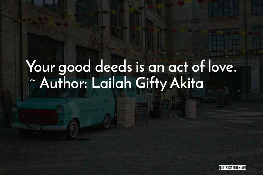 Akita Quotes By Lailah Gifty Akita