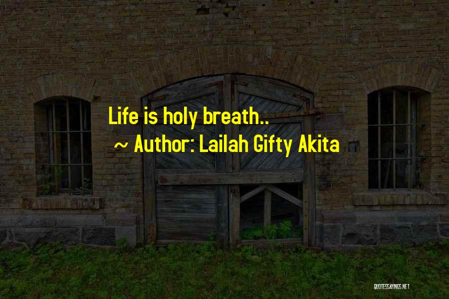 Akita Quotes By Lailah Gifty Akita