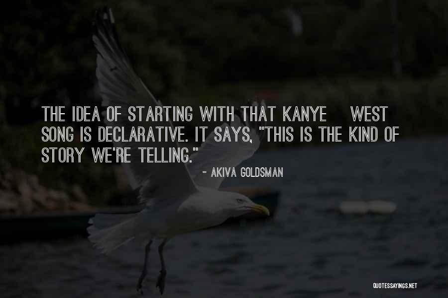 Akiva Goldsman Quotes 1758054 Akiva Goldsman Quotes 1758054