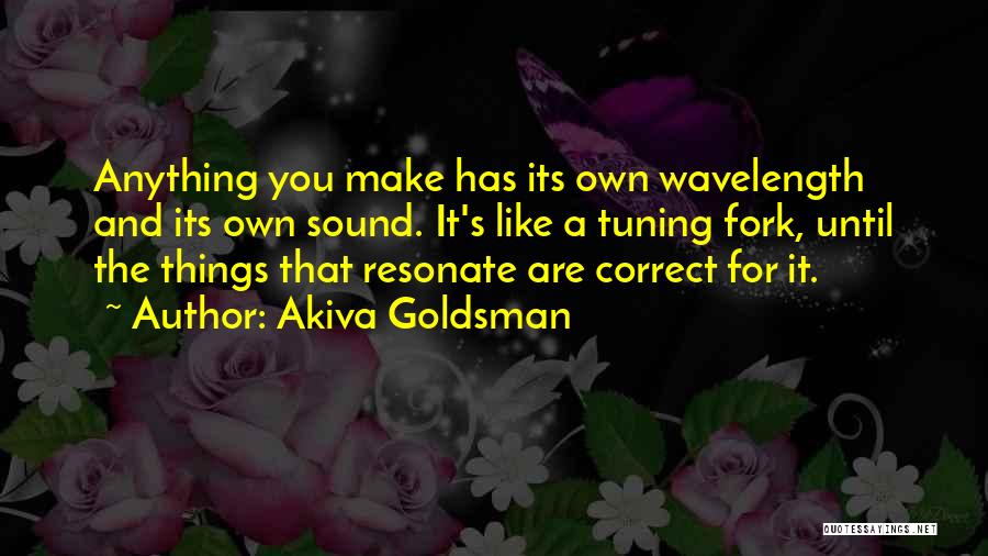 Akiva Quotes By Akiva Goldsman