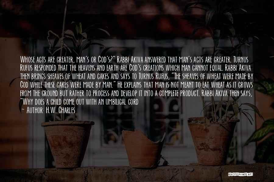 Akiva Quotes By H.W. Charles