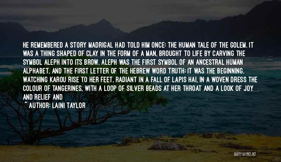 Akiva Quotes By Laini Taylor