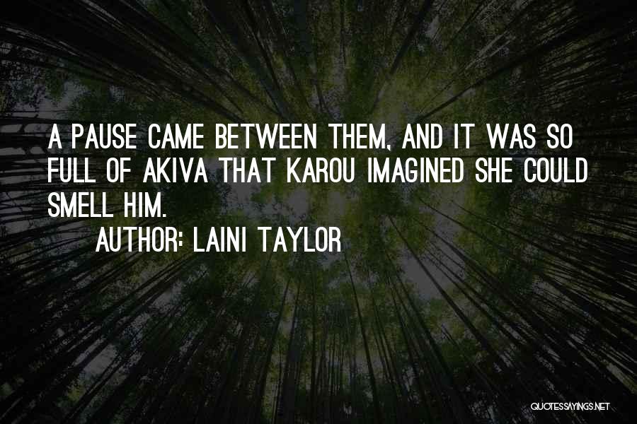 Akiva Quotes By Laini Taylor