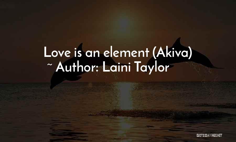 Akiva Quotes By Laini Taylor