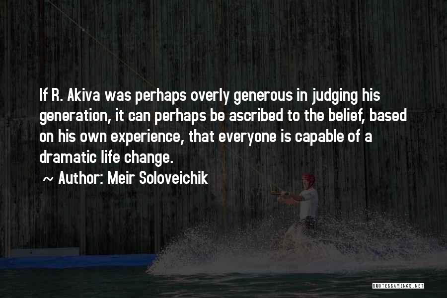 Akiva Quotes By Meir Soloveichik